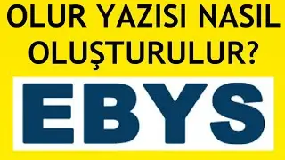 Ebys Olur Yazısı Nasıl Yazılır?