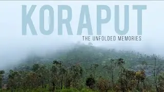 KORAPUT- The Unfolded Memories
