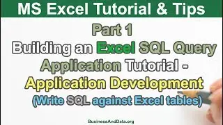 Building Excel SQL Query Application Part 1 - Write SQL Statement in Excel to query Excel tables