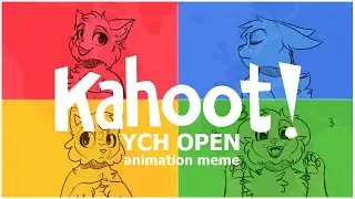 Kahoot! [YCH CLOSED Animation meme]