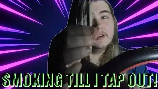 Smoking Till I TAP OUT! / Hotbox! | Challenge Video