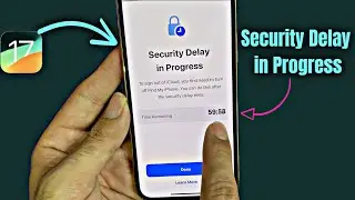 Security Delay in Progress | Sign out of iCloud | Start Security Delay | Time Remaining 59 minutes ?