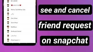 How to see and cancel friends request on snapchat //delete friends request on snapchat