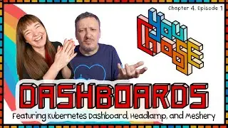Dashboards - Feat. Kubernetes Dashboard, Headlamp, Meshery (You Choose!, Ch. 4, Ep. 01)