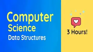 Data Structures for Beginners | Computer Science | Complete course | 3 Hours!