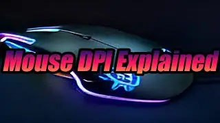 Mouse DPI Explained Fast