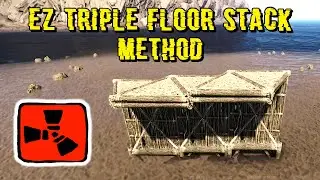 RUST Easy Triple Floor Stack Method ( Base Building Tutorial )