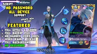 NEW Script Skin Ling M World No Password | Effect & Voice - New Patch Mobile Legends