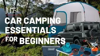 10 Car Camping Essentials For Beginners | 