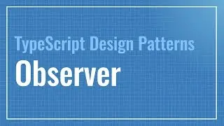 Observer (TypeScript Design Patterns)