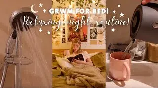 GRWM for bed / relaxing night routine! ⭐️🌙 (aesthetic, cozy night vlog)