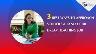 3 Best Ways To Approach Schools & Land Your Dream Teaching Job | 