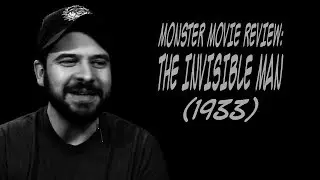 Monster Movie Review: The Invisible Man (1933)