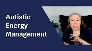 Autistic Energy Management