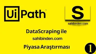 UiPath Sahibinden.com İlan Arama - UiPath DataScraping -  Sahibinden Araç Piyasa Araştırması - Part1