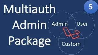 Laravel - Multiauth Admin Package | The Real MultiAuth #5