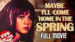 MAYBE I'LL COME HOME IN THE SPRING | Full SALLY FIELD FAMILY DRAMA Movie HD