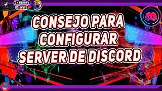 🟣 Consejos para configurar tu server de Discord 💠 📺  Discord 📡 JKamiGod