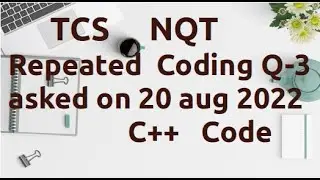 TCS NQT Advance Coding Question + Code  in C++  | TCS NQT Preparation 2023 [AC-22]