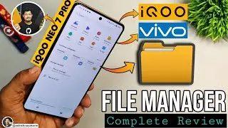 VIVO or iQOO *File Manager* for iQOO NEO 7 PRO ✨ 🗃️