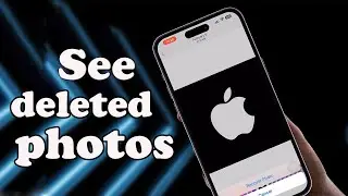 How to See Deleted Photos on iPhone