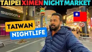 Nightlife In Taipei City  🇹🇼  | Ximen Night Market Taiwan