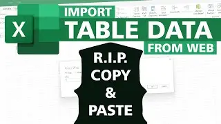 Excel - Table Data From Web - Never Use Copy & Paste