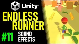 How To Make A Game - Endless Runner  11 - Adding Sound Effects Unity Tutorial