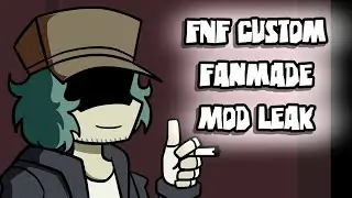 FNF Custom Fanmade Mod Leak