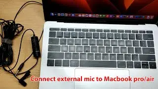 How to connect external mic to MacBook pro / air