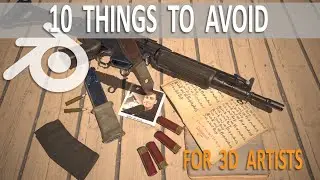 10 Things 3d Artist Should Avoid