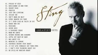 Sting - Greatest Hits Full Album - The Very Best Songs Of Sting