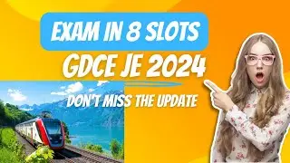 GDCE JE EXAM UPDATE CBT IN AUGUST 2024