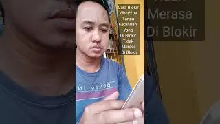 Cara Blokir Whatsapps Tanpa Ketauan