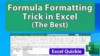 Excel Formula Formatting Trick to Make Life Much Easier - Excel Quickie 62