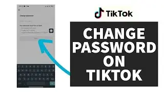 How To Change Password On TikTok (2023) | Change Your TikTok Password (Quick & Easy)