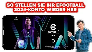 So stellen Sie Ihr eFootball 2024-Konto wieder her