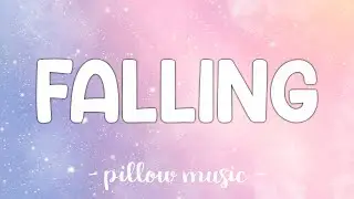 Falling - Trevor Daniel (Lyrics) 🎵