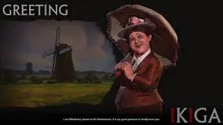 NETHERLANDS - QUEEN WILHELMINA HELENA PAULINE MARIA ALL VOICED QUOTES - CIV6 RISE AND FALL DLC