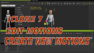 Edit motion | create new motions | ICLONE 7