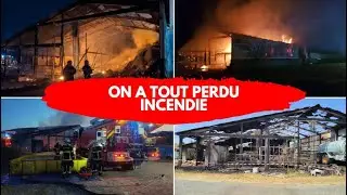 La ferme a brûlé ! (incendie le 18 août 2023)