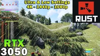 RUST 2023 | RTX 3050 | Ryzen 7 5800X | 4K - 1440p - 1080p | Ultra & Low Settings