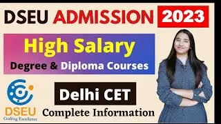 DSEU, DSEU Admission, DSEU Eligibility, Courses, Admission Process, Delhi CET 2022