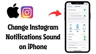 How to Change Instagram Notifications Sound on iPhone iOS 17