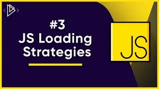 #3 JavaScript Loading Strategies (async and defer) | JavaScript Full Tutorial