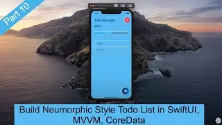 Build Neumorphic Style Todo List in SwiftUI, MVVM, CoreData: part 10/14  CoreData Setup