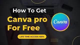 Get Canva Pro Free | How to Get Canva Pro for Free 2022