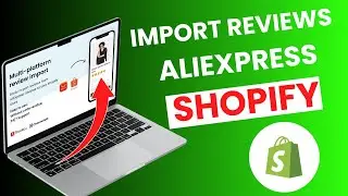 NEW*How to Import Reviews from AliExpress to Shopify | Step-by-Step Guide