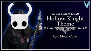 Hollow Knight Theme [EPIC METAL COVER] (Little V)