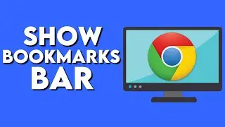 How To Show Bookmarks Bar In Google Chrome